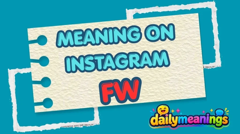FW Meaning on Instagram