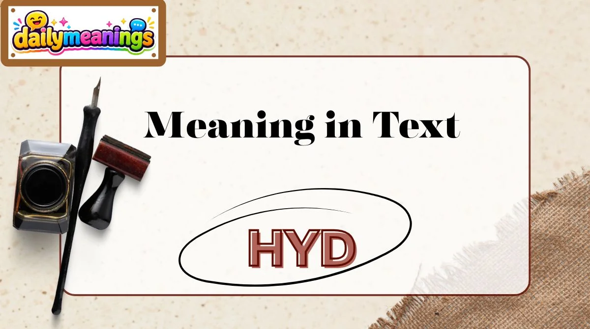 HYD Meaning in Text