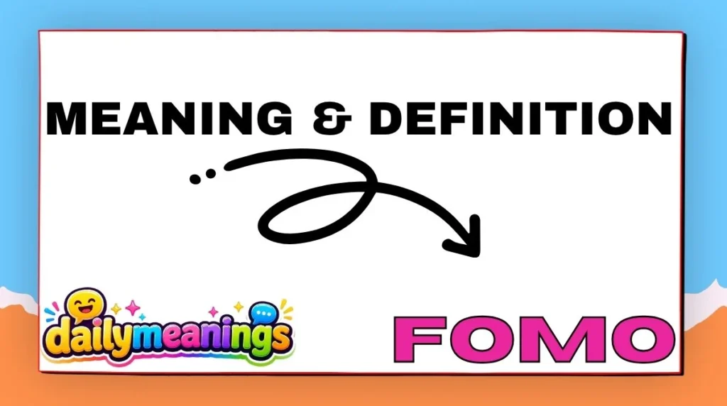 Meaning & Definition of FOMO