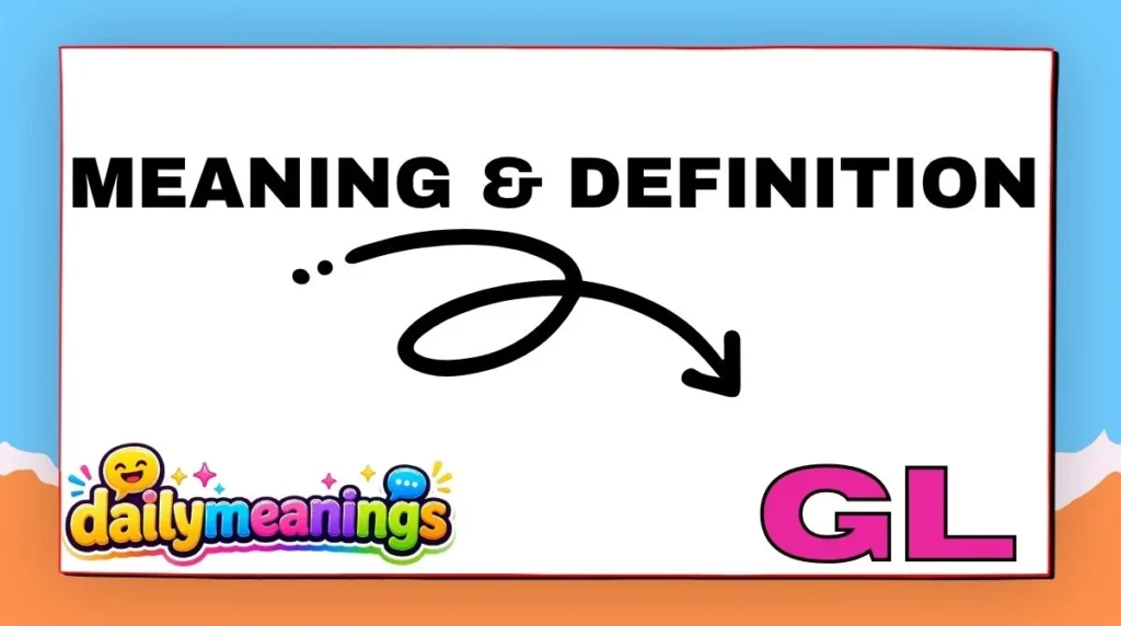 Meaning & Definition of GL