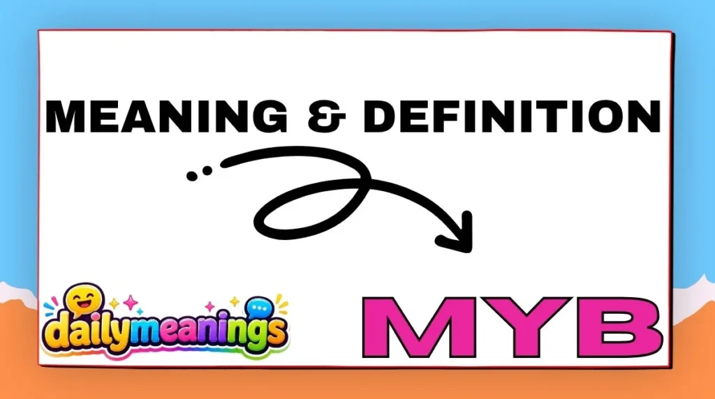 Meaning & Definition of MYB