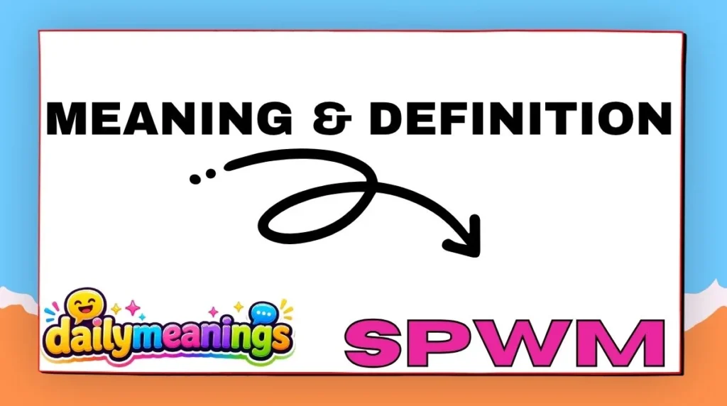 Meaning & Definition of SPWM