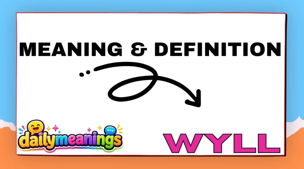 Meaning & Definition of Wyll
