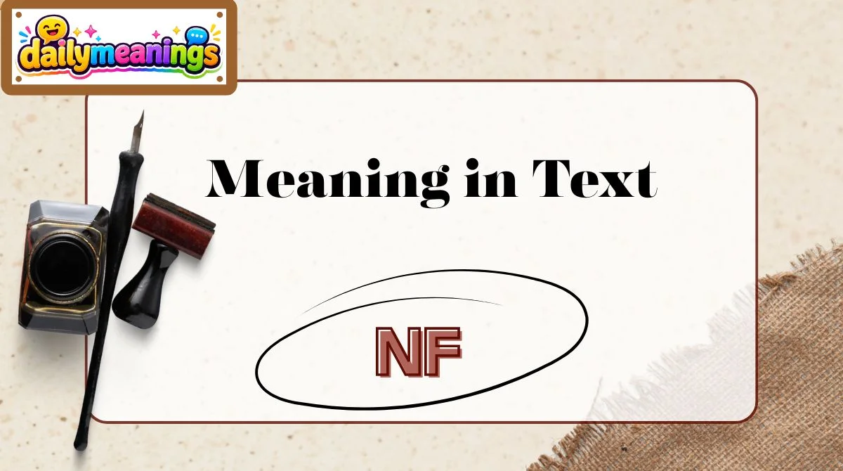 NF Meaning in Text