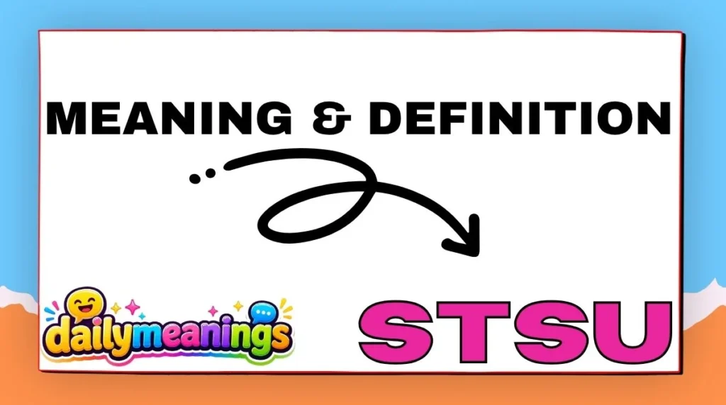 Meaning & Definition of STSU Meaning in Text