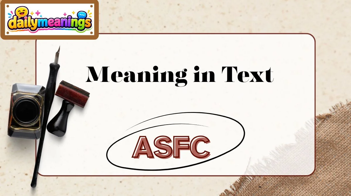 ASFC Meaning in Text