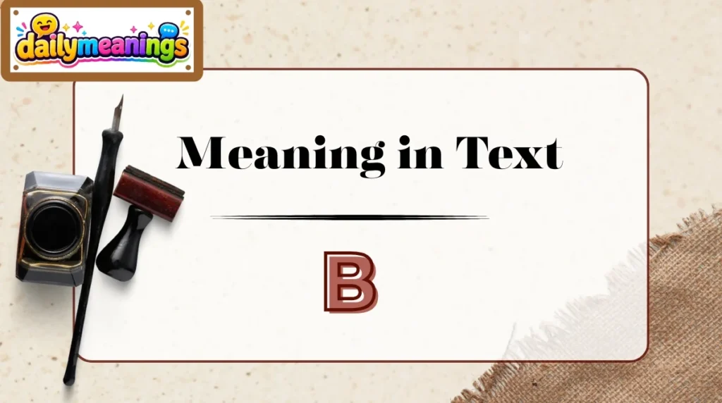 B Meaning in Text