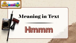 Hmmm Meaning in Text