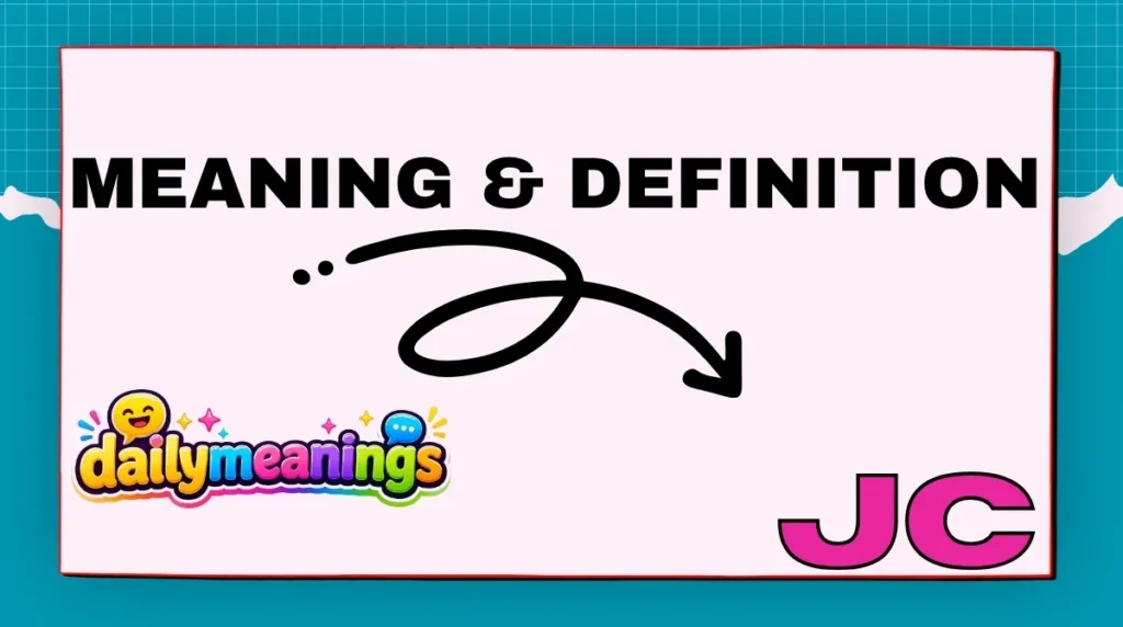 JC Meaning & Definition