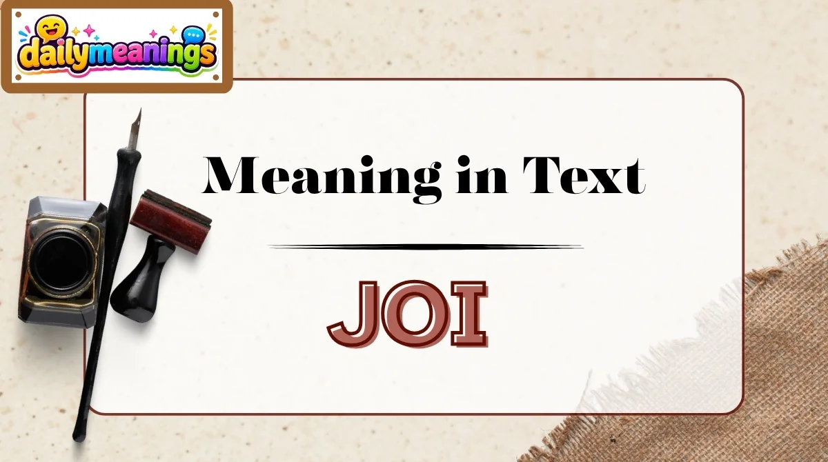 JOI Meaning Slang