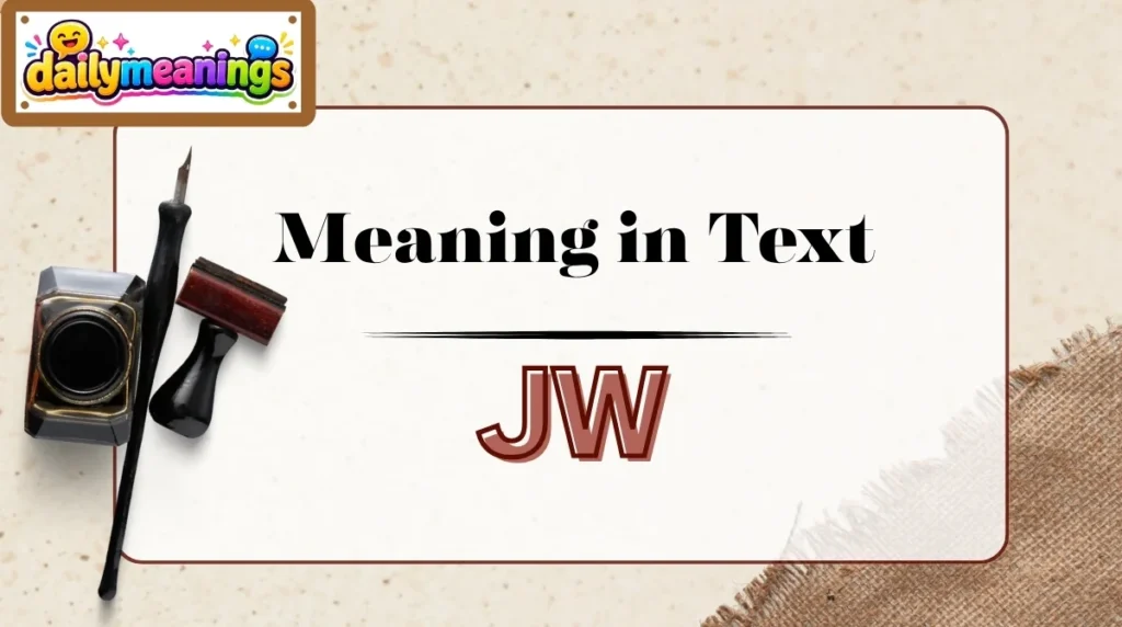 JW Meaning in Text
