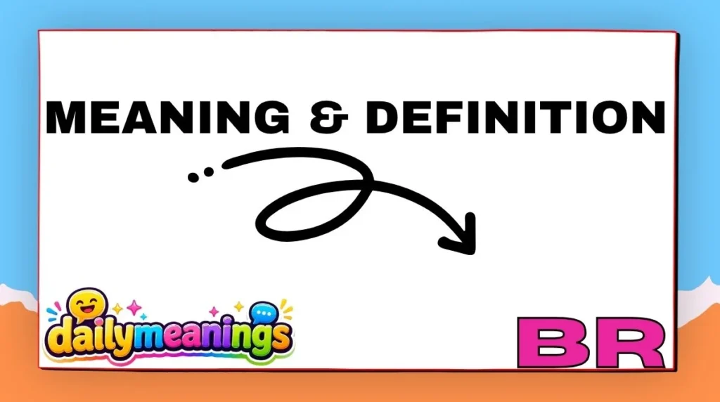 Meaning & Definition of BR