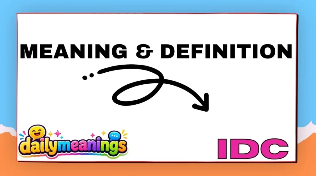 Meaning & Definition of IDC