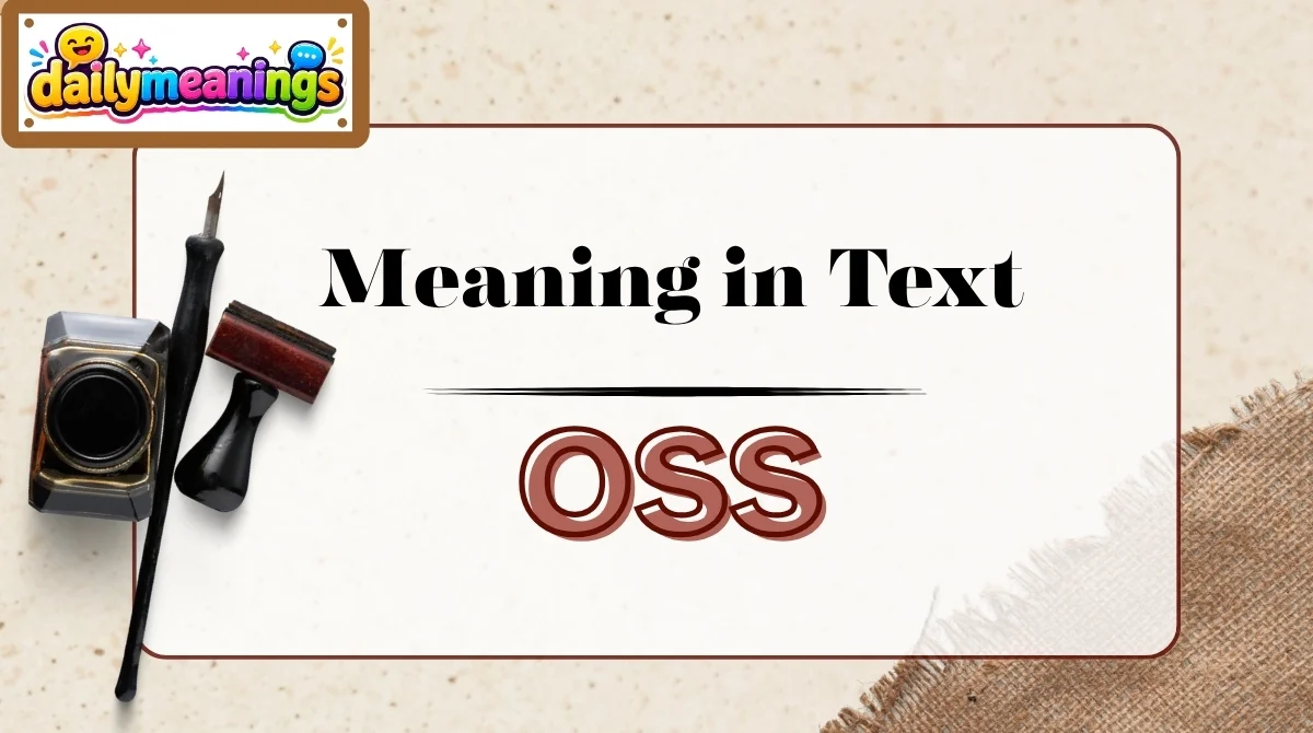 OSS Meaning in Text