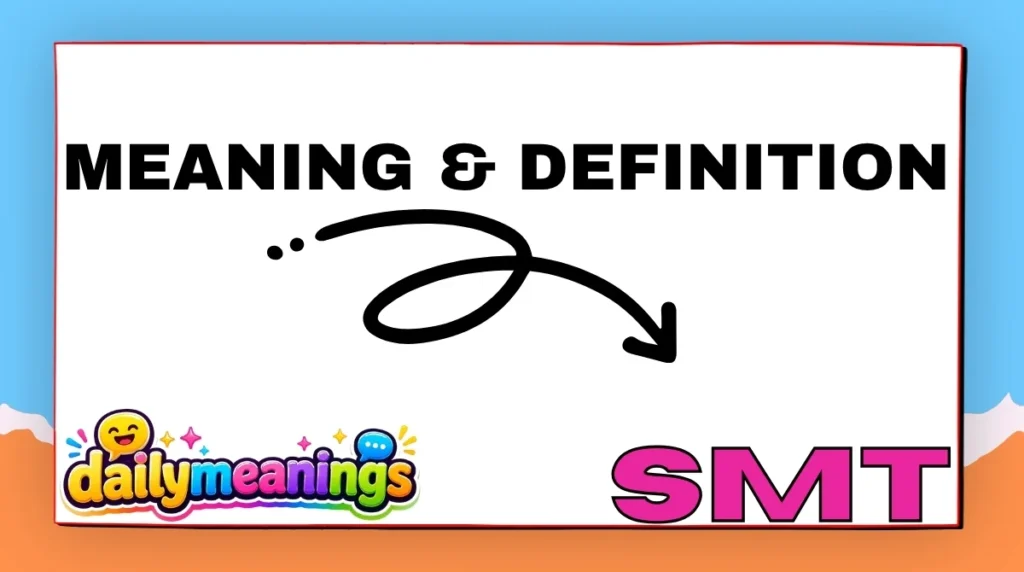 SMT Meaning and Definition
