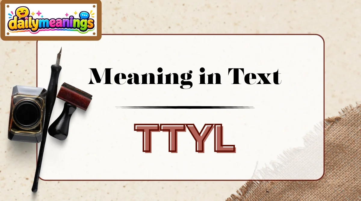 TTYL Meaning in Text