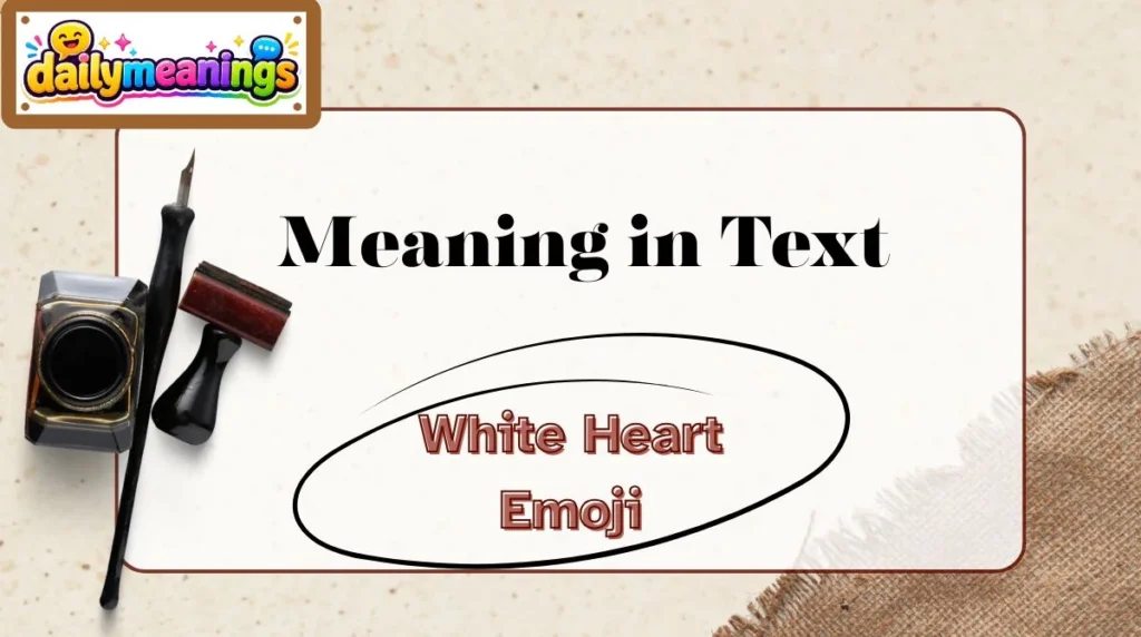 White Heart Emoji Meaning