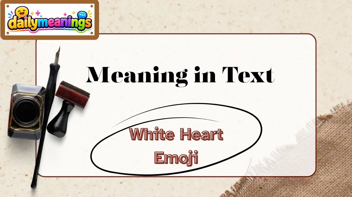 White Heart Emoji Meaning