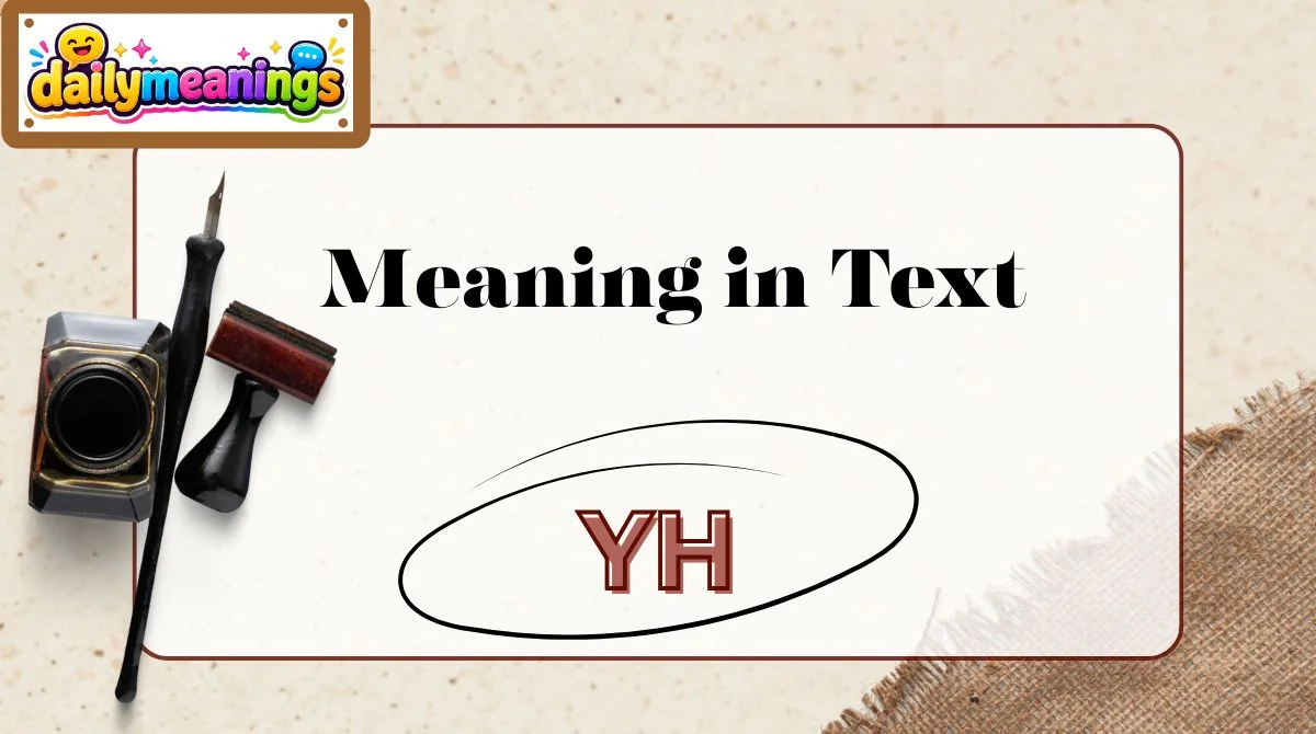 YH Meaning in Text