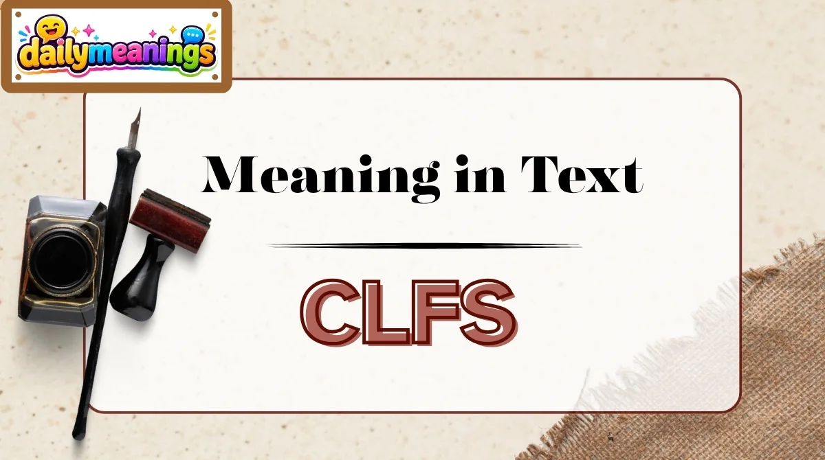 CLFS Meaning in Text