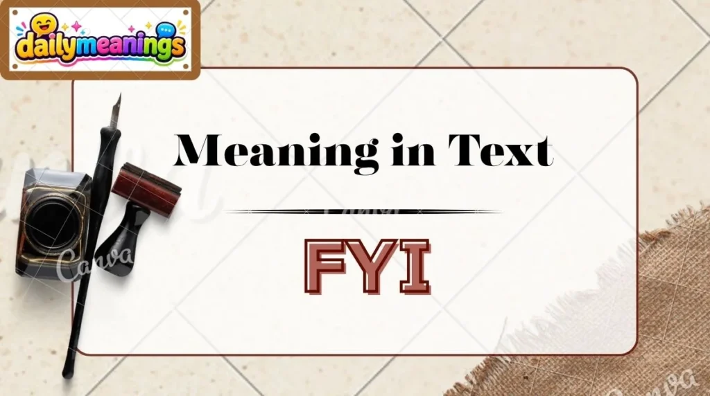FYI Meaning in Text