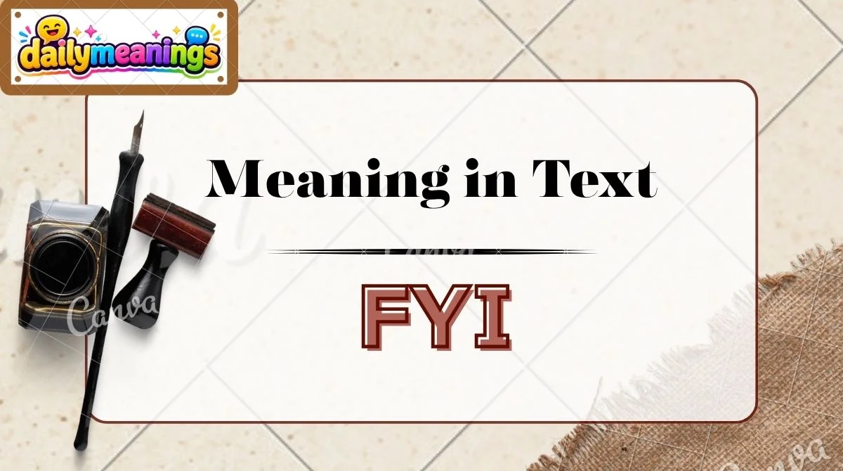 FYI Meaning in Text