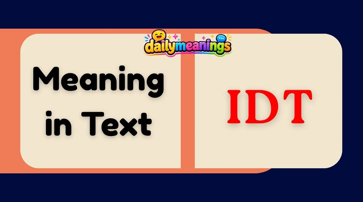 IDT Meaning in Text