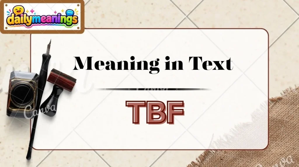 TBF Meaning in Text