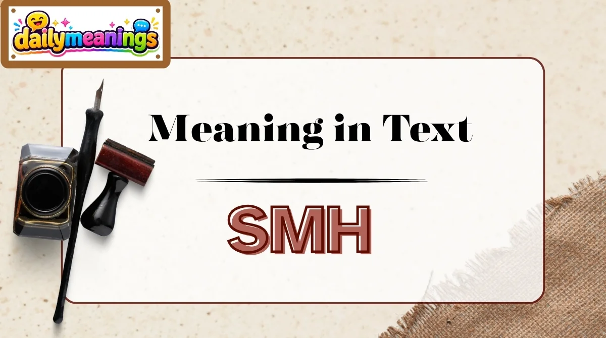 What Does SMH Mean in 2026